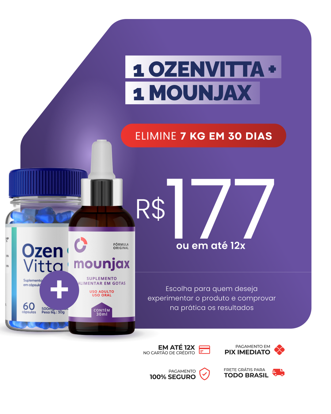 Kit 1 OZENVITTA + 1 MOUNJAX GOTAS